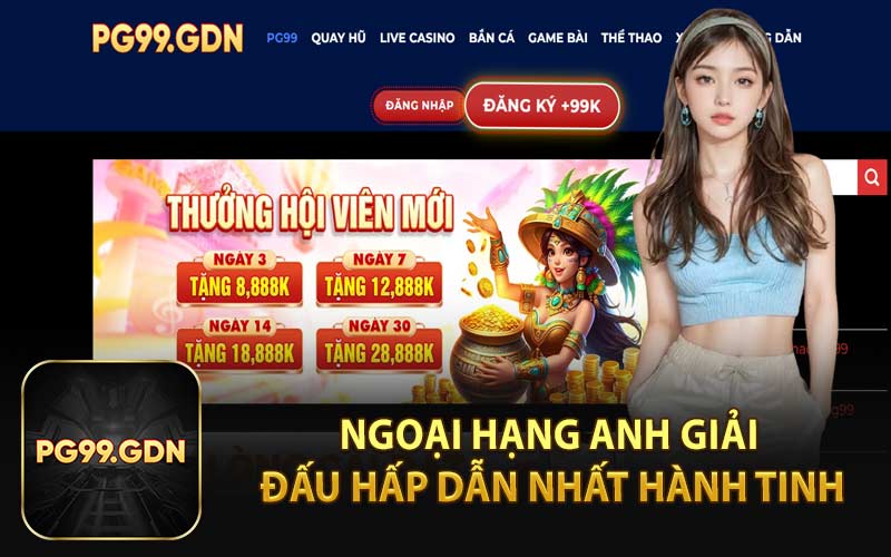 Ngoại hạng Anh Giải Đấu Hấp Dẫn Nhất Hành Tinh